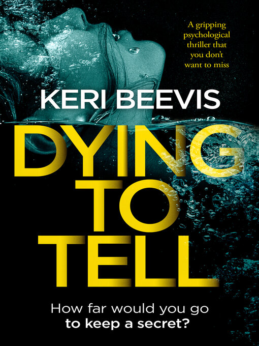 Title details for Dying to Tell by Keri Beevis - Available